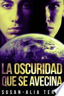 La oscuridad que se avecina