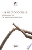 La osteoporosis