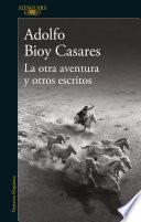 La Otra Aventura Y Otros Escritos