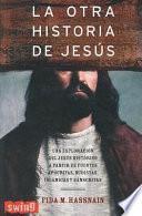 La otra historia de Jesus / The Other History of Jesus