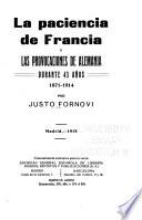 La paciencia de Francia y las provocaciones de Alemania durante 43 años, 1871-1914 ...