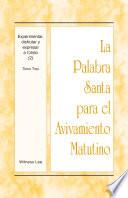 La Palabra Santa para el Avivamiento Matutino - Experimentar, disfrutar y expresar a Cristo (2), Tomo. 3