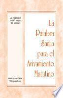 La Palabra Santa para el Avivamiento Matutino - La realidad del Cuerpo de Cristo