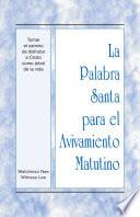 La Palabra Santa para el Avivamiento Matutino - Tomar el camino de disfrutar a Cristo como árbol de la vida