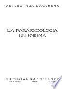 La parapsicología, un enigma