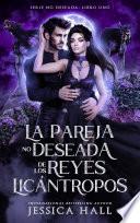 La pareja no deseada de los reyes licántropos