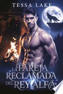 La pareja reclamada del Rey Alfa