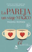 La pareja, un viaje mágico