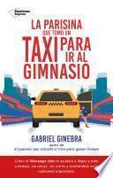 La parisina que tomó un taxi para ir al gimnasio