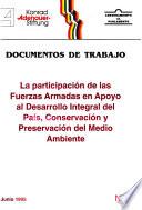 La participación de las Fuerzas Armadas en apoyo al desarrollo integral del país