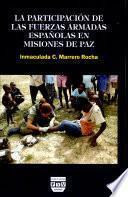 La participación de las Fuerzas Armadas españolas en las misiones de paz