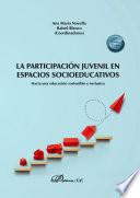 La participación juvenil en espacios socioeducativos