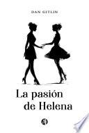 La pasión de Helena