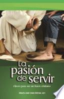 La pasión de servir