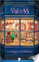 La pastisseria Bliss (Trilogia Bliss 1)