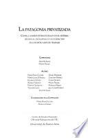 La Patagonia privatizada