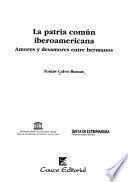 La patria común iberoamericana