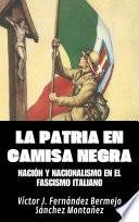 La patria en camisa negra