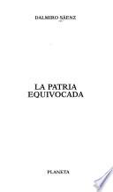 La patria equivocada