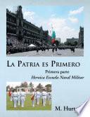 La Patria es Primero