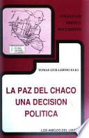 La paz del Chaco, una decisión política