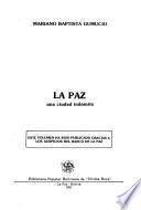 La Paz, una ciudad indómita