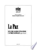 La Paz vista por viajeros extranjeros y autores nacionales, siglos XVI al XX