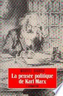 La pensée politique de Karl Marx
