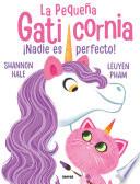 La pequeña Gaticornia - ¡Nadie es perfecto!