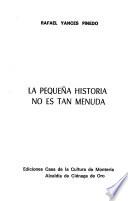 La pequeña historia no es tan menuda