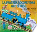 La Pequena Locomotora Que Si Pudo