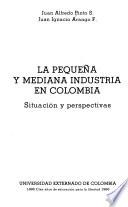 La pequeña y mediana industria en Colombia