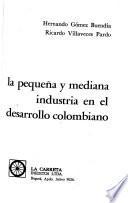 La pequeña y mediana industria en el desarrollo colombiano