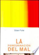 La peregrinación del mal