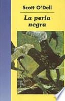 La Perla Negra = The Black Pearl