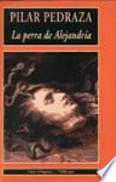 La perra de Alejandría