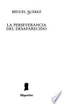 La perseverancia del desaparecido