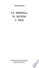 La persona, el mundo y Dios