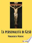 La personalità di Gesù