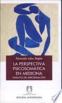 La Perspectiva Psicosomatica in Medicina
