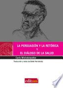 La persuasión y la retórica y el diálogo de la salud