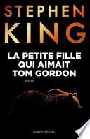 La Petite fille qui aimait Tom Gordon