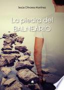 La piedra del Balneario