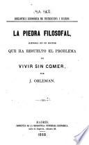 La piedra filosofal, historia de un doctor que ha resuelto el problema de vivir sin comer