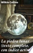 La piedra lunar (texto completo, con índice activo)