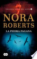 La piedra pagana (Trilogía Signo del Siete 3)