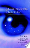 La piel del cielo (Premio Alfaguara de novela 2001)