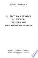 La pintura cerámica valenciana del siglo XVIII
