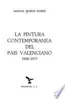 La pintura contemporánea del país valenciano
