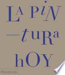 La Pintura Hoy (Painting Today) (Spanish Edition)
